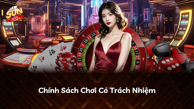 Chính Sách Chơi Có Trách Nhiệm