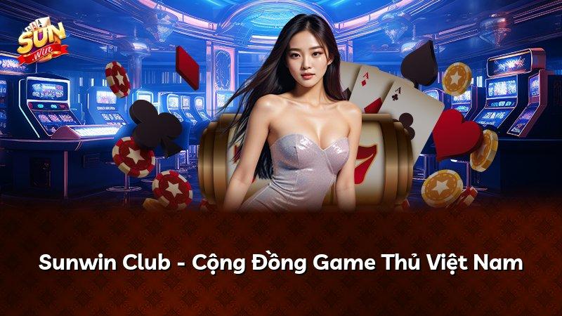 Sunwin Club - Cộng Đồng Game Thủ Việt Nam