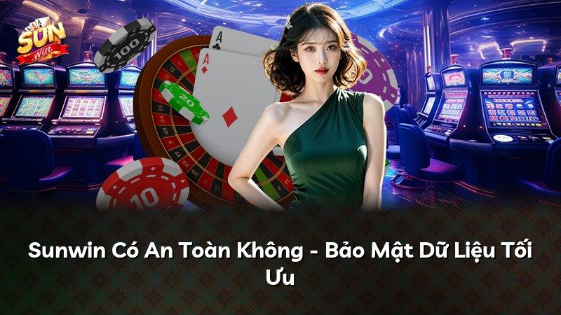 Sunwin Có An Toàn Không - Bảo Mật Dữ Liệu Tối Ưu