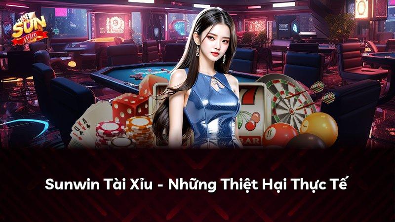 Sunwin Tài Xỉu - Những Thiệt Hại Thực Tế